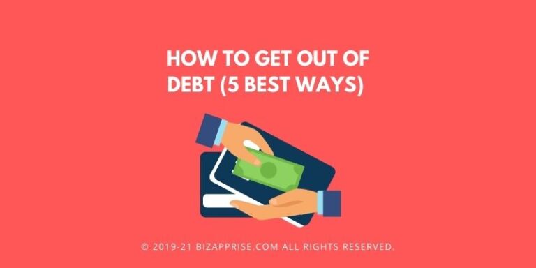 How To Get Out Of Debt (5 Best Strategies) For Business