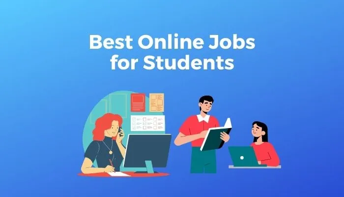 Best Online Jobs for Students To Earn From Home